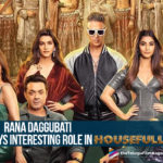 #Housefull4Trailer, Housefull 4 Movie Latest News, Housefull 4 Movie Trailer, Housefull 4 Movie Updates, Housefull 4 Trailer, latest telugu movies news, Rana Daggubati Has A Special Role In Housefull 4, Telugu Film News 2019, Telugu Filmnagar, Tollywood Cinema Update