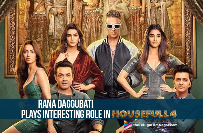 #Housefull4Trailer, Housefull 4 Movie Latest News, Housefull 4 Movie Trailer, Housefull 4 Movie Updates, Housefull 4 Trailer, latest telugu movies news, Rana Daggubati Has A Special Role In Housefull 4, Telugu Film News 2019, Telugu Filmnagar, Tollywood Cinema Update