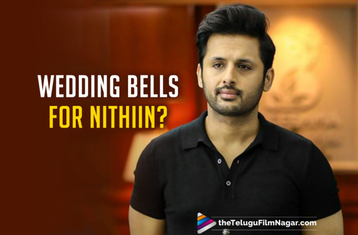 Wedding Bells For Nithiin?,Telugu Filmnagar,Latest Telugu Movies News,Telugu Film News 2019,Tollywood Cinema Updates,Wedding Bells In Order For Nithiin?,Wedding Bells Ringing For Nithiin in the year 2020,Wedding Bells in row For Nithiin?Wedding bells at Nithiin house this weekend,Nithiin Wedding Bells In Cards