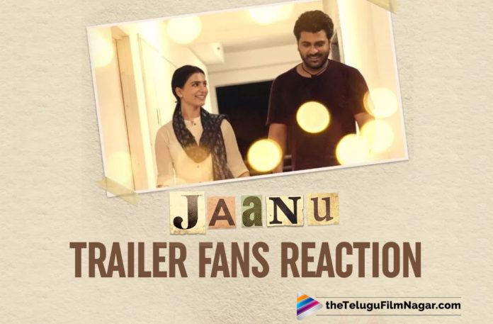 Jaanu Movie Trailer Is Out, Jaanu Movie Updates, Jaanu Official Trailer, Jaanu Telugu Movie Latest News, Jaanu Telugu Movie Trailer, Jaanu Theatrical Trailer, Jaanu Theatrical Trailer Out, Jaanu Trailer, Jaanu Trailer Fans Reaction, Jaanu Trailer Public Talk, latest telugu movies news, Telugu Film News 2020, Telugu Filmnagar, Tollywood Movie Updates
