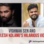 HIT Director Sailesh Kolanu Shares ROFL Video With Vishwak Sen