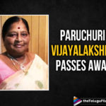 Paruchuri Venkateshwara Rao’s Wife Paruchuri Vijayalakshmi Passes Away