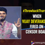 #ThrowbackThursday : When Vijay Deverakonda Fired On Censor Board At Arjun Reddy Event