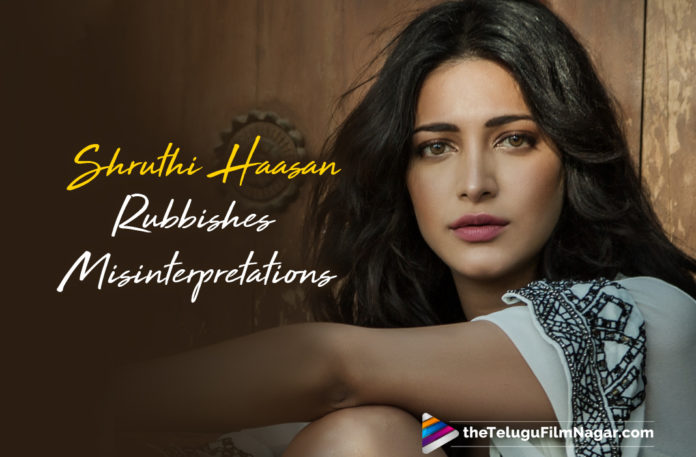 Shruthi Haasan Rubbishes Misinterpretations And Calls Gabbar Singh Life Changing