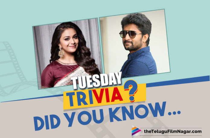 Tuesday Trivia : When Nani Spoke THIS About Keerthy Suresh