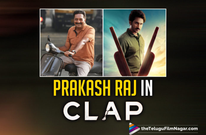 Prakash Raj Joins In The Aadhi Pinisetty Starrer Clap