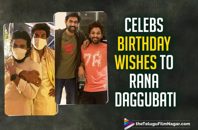 Celebs Wish The Virata Parvam Actor, Happy Birthday Rana Daggubati, Ram Charan To Rakul Preet Singh, Rana Daggubati, Rana Daggubati Birthday, Rana Daggubati Upcoming Movie Viraata Parvam, Telugu Filmnagar, Viraata Parvam, Viraata Parvam Movie, Viraata Parvam Movie Updates, Viraata Parvam Telugu Movie, Viraata Parvam Telugu Movie Shooting Latest News, Virata Parvam