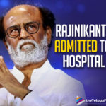 2020 Telugu Movies News, Annaatthe, Annaatthe Telugu Movie, Blood Pressure Fluctuations To Rajinikanth, Hyderabad, latest telugu movies news, Latest Tollywood News, Rajinikanth, Rajinikanth Health, Rajinikanth Health News, Rajinikanth Health Updates, Rajinikanth Rushed To Hospital, Rajinikanth Rushed To Hospital In Hyderabad, Superstar Rajinikanth Latest News, Telugu Filmnagar, Telugu Movies Updates, Tollywood Movie Updates