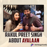 Rakul Preet Singh Wraps Up Ayalaan Shoot And Reveals Her Bond With Sivakarthikeyan,Ayalaan,Ayalaan Shoot,Telugu Filmnagar,Latest Telugu Movies News,Telugu Film News 2021,Tollywood Movie Updates,Latest Tollywood News,Rakul Preet Singh,Actress Rakul Preet Singh,Heroine Rakul Preet Singh,Rakul Preet,SivaKarthikeyan,Rakul Preet Singh About Sivakarthikeyan,Rakul Preet Singh On SivaKarthikeyan,Rakul Shares Her Bond With Sivakarthikeyan,Actor Sivakarthikeyan,Rakul Preet Singh SivaKarthikeyan Movie,Rakul Preet About Ayalaan,Rakul Preet Singh Wraps Up Ayalaan Shoot