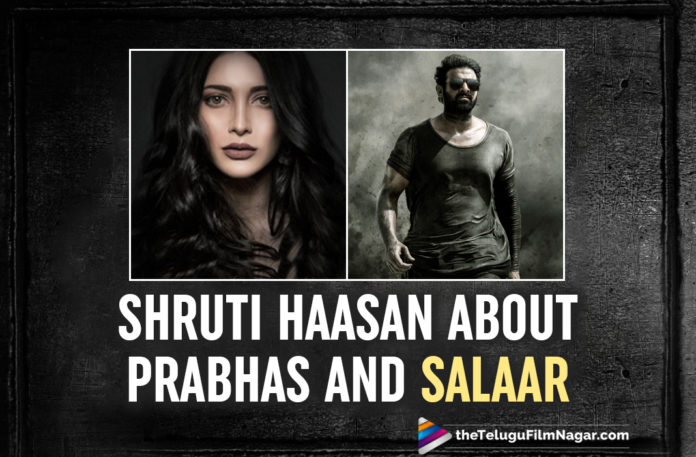Shruti Haasan About Salaar: My Character Won’t Be Performing Any Stunts,Telugu Filmnagar,Latest Telugu Movies News,Telugu Film News 2021,Tollywood Movie Updates,Latest Tollywood News,Shruti Haasan,Actress Shruti Haasan,Heroine Shruti Haasan,Shruti Haasan Latest News,Shruti Haasan About Salaar,Shruti Haasan About Salaar Movie,Shruti Haasan About Prabhas And Salaar,Shruti Haasan About Prabhas,Shruti Haasan About Her Character In Salaar Movie,Salaar,Salaar Movie,Salaar Film,Salaar Telugu Movie,Salaar Movie Latest News,Salaar Movie Latest Updates,Salaar Update,Shruti Haasan Salaar,Prabhas,Rebel Star Prabhas,Prabhas Salaar,Actress Shruti Haasan About Salaar,Shruti Haasan Opened Up About Salaar Film,Shruti Haasan About About Working Experience With Prabhas In Salaar