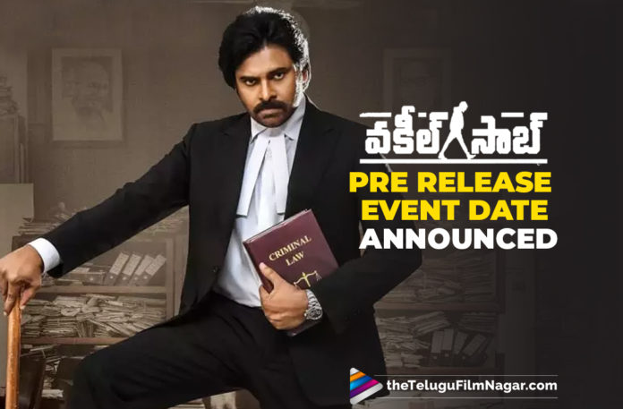 Vakeel Saab Movie Pre Release Event Date Announced,Telugu Filmnagar,Latest Telugu Movies News,Telugu Film News 2021,Tollywood Movie Updates,Latest Tollywood News,Vakeel Saab,Vakeel Saab Movie,Vakeel Saab Film,Vakeel Saab Telugu Movie,Vakeel Saab Film Update,Vakeel Saab Movie update,Vakeel Saab Movie Latest Updates,Vakeel Saab Movie News,Vakeel Saab Movie Latest News,Power Star Pawan Kalyan,Pawan Kalyan,Pawan Kalyan Vakeel Saab,Vakeel Saab Movie Pre Release Event,Vakeel Saab Pre Release Event,Vakeel Saab Telugu Movie Pre Release Event,Power Star Pawan Kalyan Vakeel Saab Movie Pre Release Event,Pawan Kalyan Vakeel Saab Movie Pre Release Event Date,Vakeel Saab Pre Release Event Date Announced,Pawan Kalyan Vakeel Saab Pre Release Event Date Announced,Vakeel Saab Pre Release Event Date Out,#VakeelSaab