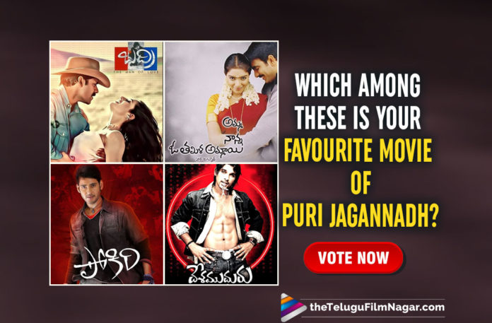 Which Among These Is Your Favourite Movie Of Puri Jagannadh,Telugu Filmnagar,Latest Telugu Movies News,Telugu Film News 2021,Tollywood Movie Updates,Latest Tollywood News,Puri Jagannadh,Director Puri Jagannadh,Puri Jagannadh Movies,Puri Jagannadh Latest News,Puri Jagannadh New Movie,Puri Jagannadh Latest Movie,Puri Jagannadh Upcoming Movies,Puri Jagannadh Latest Updates,Favourite Movie Of Puri Jagannadh,Puri Jagannadh Best Movies,Puri Jagannadh Top Movies List,Best Movies Of Puri Jagannadh,Puri Jagannadh Movie,Puri Jagannadh Movies,Puri Jagannadh Poll,Puri Jagannadh Poll,Badri,Amma Nanna O Tamila Ammayi,Pokiri,Desamuduru,Temper,iSmart Shankar,Businessman,Idiot,21 Years For Pawan Kalyan and Renu Desai Badri,21 Years For Badri,#PuriJagannadh