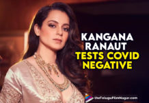 Kangana Ranaut Tests Negative For COVID 19,Telugu Filmnagar,Latest Telugu Movies News,Telugu Film News 2021,Tollywood Movie Updates,Latest Tollywood News,Kangana Ranaut,Actress Kangana Ranaut,Heroine Kangana Ranaut,Kangana Ranaut Latest News,Kangana Ranaut Covid News,Kangana Ranaut Corona News,Kangana Ranaut Latest Health Updates,Kangana Ranaut Health News,Kangana Ranaut Tests Negative For Covid-19,Kangana Ranaut Tests Negative For Covid,Kangana Ranaut Tests Negative,Kangana Ranaut Tests Covid Negative,Kangana Ranaut Tests Covid-19 Negative,Kangana Ranaut Tests Negative For Coronavirus,Kangana Ranaut Tests Coronavirus Negative,Kangana Ranaut Tests Corona Negative,Actress Kangana Ranaut Tests Negative for Coronavirus,Kangana Ranaut Says She Tested Negative For Covid-19,Bollywood Heroine Kangana Ranaut Tests Negative For Covid-19,Kangana Ranaut Covid-19 Negative