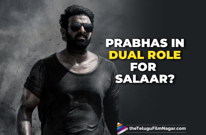Prabhas To Play Dual Role For Salaar Movie,Telugu Filmnagar,Latest Telugu Movies News,Telugu Film News 2021,Tollywood Movie Updates,Latest Tollywood News,Prabhas,Rebel Star Prabhas,Hero Prabhas,Actor Prabhas,Prabhas Latest News,Prabhas Latest Film Updates,Prabhas New Movie Updates,Prabhas Movie Updates,Prabhas New Movie,Prabhas Latest Movie,Prabhas Upcoming Movie,Prabhas New Movie Details,Prabhas To Play Dual Role For Salaar,Salaar,Salaar Movie,Salaar Film,Salaar Telugu Movie,Salaar Update,Salaar Movie Updates,Salaar Movie Latest Updates,Salaar Film Updates,Salaar Movie News,Salaar Movie Latest News,Salaar Prabhas,Prabhas Salaar,Prabhas Salaar Movie,Prabhas Salaar Movie Update,Prabhas Dual Role In Salaar,Prabhas To Play A Dual Role In Salaar,Prabhas To Play A Double Role In Salaar,Prabhas Playing Dual Role In New Movie,Salaar Film Prabhas Playing Dual Role,Prabhas Playing Dual Role In Salaar,Prabhas To Be Seen Playing A Dual Role In Salaar