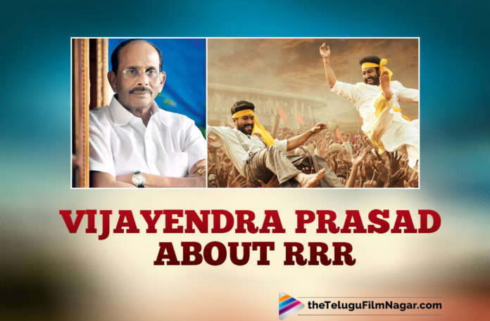 Vijayendra Prasad About Roudram Ranam Rudhiram (RRR),Vijayendra Prasad Comments On RRR Movie And Jr NTR,Emotions In RRR Fights,RRR Fights Scenes,Telugu Filmnagar,Writer Vijayendra Prasad,Vijayendra Prasad,Vijayendra Prasad Movies,Vijayendra Prasad Latest News,Vijayendra Prasad News,Vijayendra Prasad Movie News,Vijayendra Prasad Movie Updates,Vijayendra Prasad About RRR Movie Action Scenes,Vijayendra Prasad About RRR,Vijayendra Prasad About RRR Movie,RRR,RRR Movie,RRRTelugu Movie,RRR Update,RRR Movie Updates,RRR Movie Latest News,RRR Movie News,RRR Action Scenes,RRR Movie Action Scenes,Vijayendra Prasad About RRR Action Scenes,SS Rajamouli,Ram Charan,Jr NTR,SS Rajamouli's Father,Vijayendra Prasad Reveals About Action Scenes In RRR,Writer Vijayendra Prasad About RRR Emotional Fight Scene,RRR Emotional Fight Scene,KV Vijayendra Prasad About RRR,RRR Fight Scene,RRR Movie Fight Scenes,Writer Vijayendra Prasad About Action Sequences In RRR,Action Sequences In RRR,#RRR,#RRRMovie