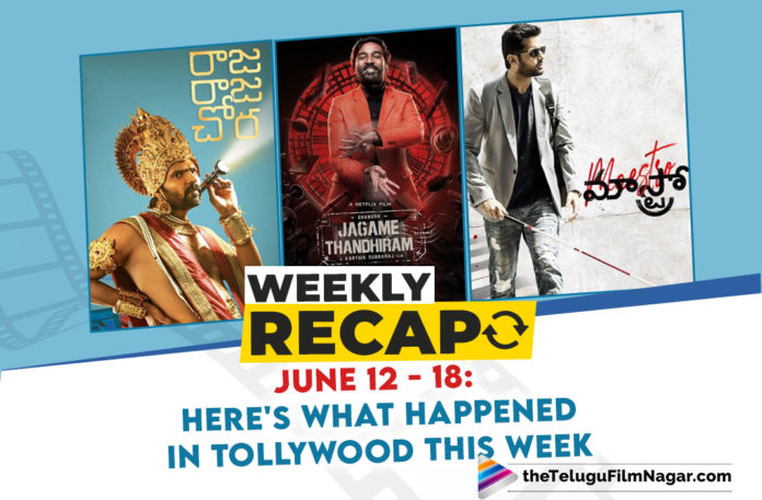 Weekly Recap June 12-18: Here Is What Happened In Tollywood This Week,Movie Announcements,Dhanush,Nani,Balakrishna,Aadi Saikumar,Teaser,Raja Raja Chora Teaser,Raja Raja Chora,The COVID word,Nivetha Thomas,Pranitha Subhash,Shooting Updates,Maestro,Vishal31,Shaakuntalam,OTT Releases,Pachchis,Jagame Thandhiram,Pedarayudu,Chitram,Jayam,Aparichitudu,Kerintha,Gentleman,Sammohanam,Thalapathy65,Thalapathy65 Movie,Jayam,Jayam Movie,Celebrity Birthdays,Ram Charana and Upasana,Telugu Filmnagar,Important Tollywood News For This Week,Important Tollywood Updates,TFN Weekly Recap,TFN Recap,Tollywood Movie Updates This Week,Weekly Recap June 12-18,Telugu Movie Updates This Week,Tollywood Film Updates This Week,Telugu Film Updates,Shooting Updates,Tollywood Latest Film Updates,Tollywood News,Telugu Film News,Latest Telugu Cinema News,Telugu Movie News,Tollywood Updates,Tollywood Updates This Week,Tollywood Movie News,Tollywood Cinema News,Telugu Cinema News,#WeeklyRecap