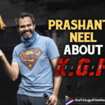 Director Prashanth Neel About KGF: Chapter 2 Movie,Telugu Filmnagar,Latest Telugu Movies News,Telugu Film News 2021,Tollywood Movie Updates,Latest Tollywood News,Director Prashanth Neel,Director Prashanth Neel Latest News,Director Prashanth Neel New Movie News,Director Prashanth Neel Next Project News,Director Prashanth Neel Latest Film Details,Director Prashanth Neel About KGF Chapter 2 Movie,Director Prashanth Neel About KGF Chapter 2,Director Prashanth Neel About KGF Chapter 2 Telugu Movie