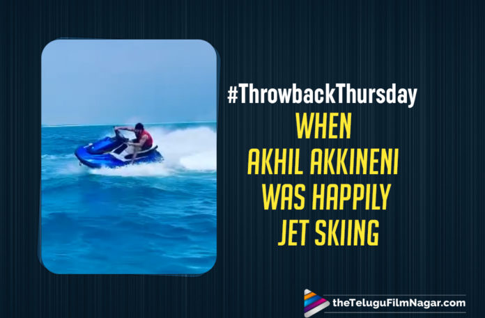 Throwback Thursday: When Akhil Akkineni Was Happily Jet Skiing,Telugu Filmnagar,Latest Telugu Movies News,Telugu Film News 2021,Tollywood Movie Updates,Latest Tollywood News,Most Eligible Bachelor,Most Eligible Bachelor Movie,Agent,Agent Movie,Agent Telugu Movie,Akhil Driving Water Scooter In Maldives,Akkineni Akhil Driving Water Scooter In Maldives,Akkineni,Akkineni Akhil Driving Water,Akhil,Akkineni Akhil Driving Water Scooter In Maldives,Akhil Driving Water Scooter In Maldives,Akhil Akkineni Water Scooter Ride On Maldives,#Akhilakkineni,Akhil Akkineni,Akhil Akkineni Movies,Akhil Akkineni Car Collection,Akhil Akkineni Water Scooter Ride,Akhil Akkineni Water Scooter Ride On Maldive,Akhil Akkineni Water Scooter Ride,Akhil Akkineni Was Happily Jet Skiing,Throwback Thursday,#ThrowbackThursday,Akhil Akkineni New Movie,Akhil Akkineni Latest Movie,Akhil Akkineni Movie Update,Akhil Akkineni Movie Updates,Akhil Akkineni Jet Skiing,Akhil Akkineni Jet Skiing Video