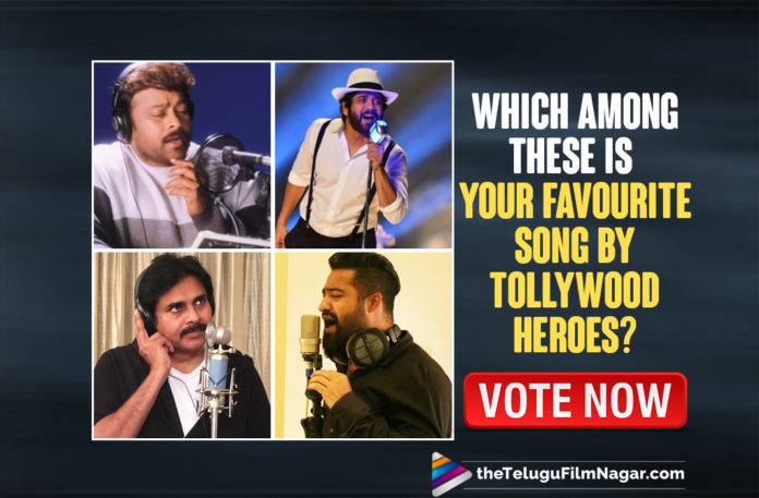 POLL: Which Among These Is Your Favourite Song By Tollywood Heroes,Telugu Filmnagar,Favourite Song By Tollywood Heroes,Tollywood Heroes,Tollywood,Heroes,POLL,TFN POLL,Favourite Song Sung By Tollywood Actors,Manoj Singing,Manchu Manoj,Telugu Heros As Singers,Mama Ek Peg La,Balakrishna Singing,Jingidi Jingidi,Venkatesh Singing,Kotha Kotha Basha,Nagarjuna Singing,Follow Follow,Jr NTR Singing,Kaatama Rayuda,Pawan Kalyan Singing,Ye Chai Chatukkunna,Chiranjeevi Singing,Pyar Mein Padipoya,Appudo Ippudo,Siddharth Singing,Tollywood Heroes Singing,Tollywood Heroes Special Songs,Voice Of Tollywood Hero's Songs,Hero's Own Voice Songs,Telugu Stars Own Voice Songs,Telugu Music,Telugu Video Songs,Telugu Latest Songs,Latest Telugu Songs,Hero Playback Singers Of Tollywood,List Of Tollywood Singing Actors,Tollywood Heros Sung Song,Tollywood Actors as Playback Singers,Pawan Kalyan,Jr. NTR,Balakrishna,Nithiin,Venkatesh,Chiranjeevi,Siddharth,Nagarjuna,Dhanush,#POLL
