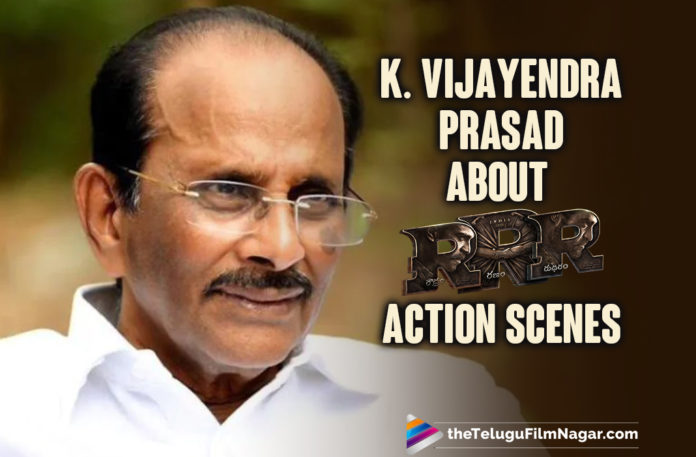 K. Vijayendra Prasad About RRR Movie Action Scenes,Vijayendra Prasad Comments On RRR Movie And Jr NTR,Emotions In RRR Fights,RRR Fights Scenes,Telugu Filmnagar,Writer Vijayendra Prasad,Vijayendra Prasad,Vijayendra Prasad Movies,Vijayendra Prasad Latest News,Vijayendra Prasad News,Vijayendra Prasad Movie News,Vijayendra Prasad Movie Updates,Vijayendra Prasad About RRR Movie Action Scenes,Vijayendra Prasad About RRR,Vijayendra Prasad About RRR Movie,RRR,RRR Movie,RRRTelugu Movie,RRR Update,RRR Movie Updates,RRR Movie Latest News,RRR Movie News,RRR Action Scenes,RRR Movie Action Scenes,Vijayendra Prasad About RRR Action Scenes,SS Rajamouli,Ram Charan,Jr NTR,SS Rajamouli's Father,Vijayendra Prasad Reveals About Action Scenes In RRR,Writer Vijayendra Prasad About RRR Emotional Fight Scene,RRR Emotional Fight Scene,KV Vijayendra Prasad About RRR,RRR Fight Scene,RRR Movie Fight Scenes,Writer Vijayendra Prasad About Action Sequences In RRR,Action Sequences In RRR,Vijayendra Prasad About RRR Movie Action Scenes,#RRR,#RRRMovie