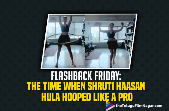 Flashback Friday: The Time When Shruti Haasan Hula Hooped Like A Pro,Telugu Filmnagar,Telugu Film News 2021,Tollywood Movie Updates,Shruti Haasan,Actress Shruti Haasan,Shruti Haasan Latest News,Shruti Haasan New Movies,Shruti Haasan Latest Film Updates,Shruti Haasan New Movie Updates,Shruti Haasan Upcoming Movies,Shruti Haasan Latest Movie,Shruti Haasan Movie Updates,Shruti Haasan Updates,Shruti Haasan Movie News,Shruti Haasan Next Project News,Shruti Haasan Upcoming Projects,Shruti Haasan Next Movie,Shruti Haasan Instagram,Shruti Haasan Instagram Post,Shruti Haasan Videos,Shruti Haasan Video,Shruti Haasan Latest Video,Shruti Haasan New Post,Shruti Haasan Hula Hooped Like A Pro,Shruti Haasan Hula Hooped,Hula Hoop,Shruti Haasan Hula Hoop,Shruti Haasan Hula Hoop Workout,Hula Hoop Workout,Shruti Haasan Reels,Shruti Haasan Workout,Shruti Hassan Gym Workout,Shruti Haasan Workout In Gym,Shruti Haasan Workout Latest,Shruti Haasan Fitness,Shruti Workout,Shruti Haasan Dance Practice,Shruti Haasan Hula Hoop Dance Video,Shruti Haasan Hula Hoop Tutorial,Shruti Hassan Workout Using Hula Hoop,Shruti Hassan Hula Hoop Video