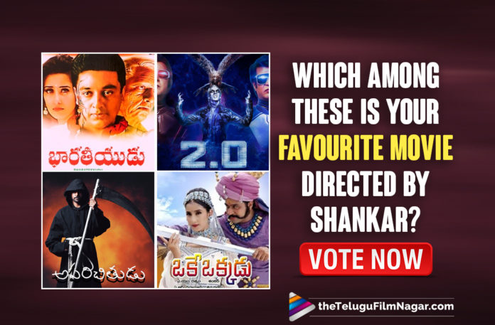 Birthday Specials: Which Among These Is Your Favourite Movie Directed By Shankar,Shankar Movies List,Shankar Blockbuster Movies,Shankar,Best Movies Of Director Shankar,Best Films Of Director Shankar,Director Shankar,Happy Birthday Shankar,HBD Shankar,Shankar Birthday,Shankar Latest News,Shankar's 58th Birthday,Shankar Turns 58,Birthday Specials,Shankar’s Best Movies,Shankar Best Movies,Best Movies Of Shankar,Shankar Top Movies List,Shankar Birthday Special,Shankar's Best Films,Shankar Movies,Shankar's Movies,Director Shankar Most Popular Movies,Shankar Best Movies List,Shankar New Movie,Shankar Best Movie,List Of Shankar Best Movies,Shankar Birthday POLL,Shankar Favourite Movie,Favourite Movie Of Shankar,Favourite Movie Of Director Shankar,Director Shankar Movies,Best Movies Of Shankar As A Director,Telugu Filmnagar,Latest Telugu Movie News,Telugu Film News 2021,Tollywood Movie Updates,Latest Tollywood Updates,Favourite Movie Directed By Shankar,Robo,Sivjai: The Boss,Bharateeyudu,Boys,Aparichitudu,2.0,Oke Okkadu,Jeans,Best Films Directed By Shankar,Happy Birthday S Shankar,Top Movies By Shankar,Top Shankar Films,Director S Shankar All Movies List,Best Movies List Director By Shankar,Shankar Next Film,Shankar Next Movie,Shankar Movie Updates,Shankar Movie News,Best Of Shankar,RC15,RC15 Movie,Shankar RC15,Shankar Updates,Director Shankar Birthday Special,#HappyBirthdayShankar,#HBDShankar