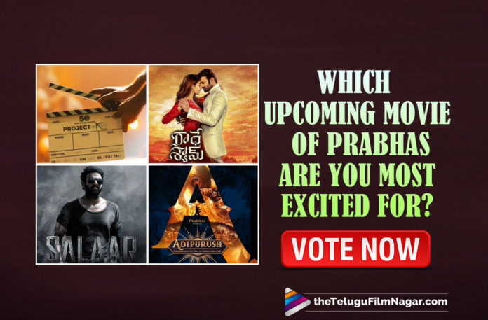 POLL: Which Upcoming Movie Of Prabhas Are You Most Excited For,Project K,Project K Movie,Prabhas Project K,Prabhas Project K Movie,Salaar,Radhe Shyam,Radhe Shyam Movie,Radhe Shyam Movie Updates,Radhe Shyam Telugu Movie,Radhe Shyam Latest Updates,Prabhas Radhe Shyam,Prabhas Radhe Shyam Movie,Salaar Movie,Salaar Telugu Movie,Salaar Movie Updates,Salaar Latest Updates,Salaar Update,Salaar Movie Update,Prabhas Salaar,Prabhas Salaar Movie,Prabhas Salaar Movie Update,Prabhas Salaar Movie Latest Update,Adipurush,Adipurush Movie,Adipurush Telugu Movie,Prabhas Adipurush,Prabhas Adipurush Movie,Prabhas Adipurush Movie Update,Prabhas Adipurush Movie Latest Update,Adipurush Movie Latest Updates,Adipurush Latest Updates,Adipurush Movie Updates,Prabhas,Rebel Star Prabhas,Prabhas Movies,Prabhas New Movie,Prabhas Latest Movie,Prabhas Upcoming Movie,Prabhas Upcoming Movies,Prabhas Next Movie,Prabhas New Movies,POLL,TFN POLL,Telugu Filmnagar,Latest Telugu Movie 2021,Telugu Film News 2021,Tollywood Movie Updates,Latest Tollywood Updates,2021 Latest Telugu Movie Updates,Prabhas Next Projects,Which Upcoming Movie Of Prabhas Are You Most Excited For,Upcoming Films Of Prabhas,Prabhas Upcoming Projects,Which Of The Upcoming Prabhasfilms Are You Most Excited For,Prabhas Films,Prabhas Movie,Prabhas Latest Movie Update,#ProjectK,#Salaar,#RadheShyam,#Adipurush