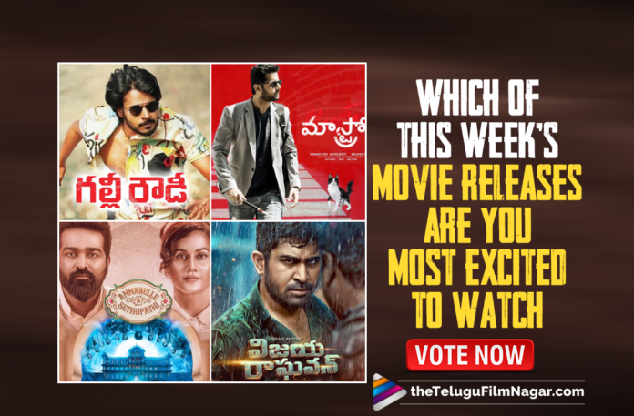 POLL: Which Of This Week’s Movie Releases Are You Most Excited To Watch,Gully Rowdy,Gully Rowdy Movie,Gully Rowdy Telugu Movie,Gully Rowdy Trailer,Gully Rowdy Movie Trailer,Gully Rowdy Telugu Movie Trailer,Gully Rowdy Movie Updates,Gully Rowdy Movie Latest Updates,Gully Rowdy Latest Updates,Sundeep Kishan Gully Rowdy,Sundeep Kishan Movies,Sundeep Kishan New Movie,Gully Rowdy On Sept 17th,Maestro,Nithiin,Tamannaah,Nabha Natesh,Vijay Sethupathi,Taapsee,Annabelle Sethupathi,Vijay Raghavan,Vijay Anthony,Maestro Movie,Maestro Telugu Movie,Maestro Movie Updates,Maestro Latest Updates,Maestro Movie Trailer,Maestro Movie Songs,Nithiin Movies,Nithiin New Movie,Nithiin Maestro,Maestro From Sept 17,Maestro On Hotstar,Annabelle Sethupathi Movie,Annabelle Sethupathi Telugu Movie,Vijay Raghavan Movie,Vijay Raghavan Telugu Movie,Gully Rowdy Movie Songs,OTT Movies,OTT Movies This Week,Latest 2021 Telugu Movie Updates,Telugu Filmnagar,Latest Telugu Movie 2021,POLL,TFN POLL,September 2021 Telugu Movies,Upcoming Telugu Movies,Upcoming Tollywood Movies,Telugu Movies Releasing This Week,Upcoming Telugu Movies 2021,New Telugu Movies In September 2021,Upcoming Telugu Movies Release 2021,Telugu Movies,New Telugu Movies,New Telugu Movies 2021,Upcoming Tollywood Movies,Movie Releases This Week,This Week’s Movie Releases,2021 Latest Telugu Movies,#GullyRowdy,#Maestro