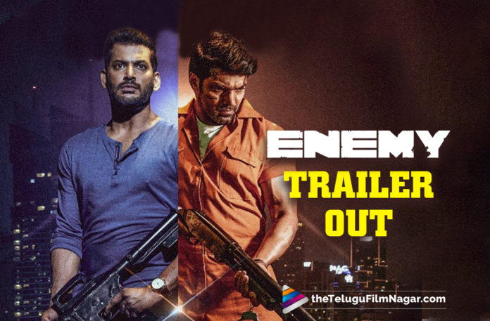 Vishal And Arya Starrer Enemy Movie Trailer Out Now,Latest 2021 Telugu Movie,2021 Telugu Trailers,2021 Latest Telugu Movie Trailer,Latest Telugu Movie Trailers 2021,2021 Latest Telugu Trailers,Latest Telugu Movies 2021,Telugu Filmnagar,Telugu Trailers,New Telugu Movies 2021,Vishal New Movie Trailer,Vishal Latest Trailer,Vishal New Telugu Movie,Vishal New Telugu Movie Enemy,Vishal,Vishal Movies,Vishal New Movie,Vishal Enemy,Vishal Enemy Movie,Arya,Actor Arya,Hero Arya,Arya Movies,Arya New Movie,Arya Latest Movie,Arya Enemy,Arya Enemy Movie,Enemy,Enemy Movie,Enemy Telugu Movie,Enemy Movie Updates,Enemy Movie Latest Updates,Enemy Release Date,Vishal And Arya Enemy,Vishal And Arya Enemy Movie,Vishal And Arya Enemy Movie Trailer,Vishal And Arya Enemy Trailer,Vishal And Arya Movie,Vishal Trailer,Enemy Telugu - Official Trailer,Anand Shankar,Vinod Kumar,Thaman S,Sam CS,Enemy Telugu Official Trailer,Enemy Official Trailer,Enemy Movie Official Trailer,Enemy Official Trailer Telugu,Enemy Theatrical Trailer,Enemy Movie Theatrical Trailer,Enemy Trailer,Enemy Movie Trailer,Enemy Telugu Movie Trailer,Vishal Enemy Trailer,Enemy Telugu Trailer,Enemy Vishal,Enemy Vishal Arya,Enemy Vishal And Arya,Enemy Vishal Arya Movie,Enemy Vishal Movie,Enemy Vishal Movie Trailer,Enemy Vishal And Arya Movie,Music Director Thaman,Vishal Enemy Telugu Official Trailer,Vishal Enemy Official Trailer,Vishal Enemy Movie Trailer,Arya New Movie Trailer,Arya Enemy Trailer,#Enemy,#EnemyOfficialTrailer,#Vishal,#Arya