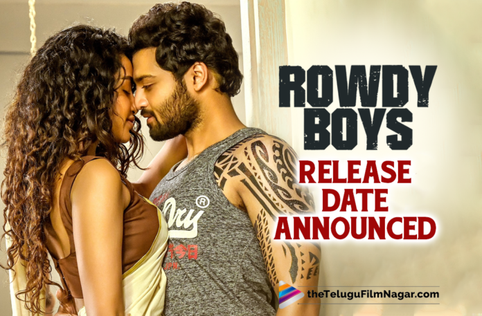 Ashish Gandhi And Anupama Parameswaran Starrer Rowdy Boys Movie Release Date Announced,Telugu Filmnagar,Latest 2021 Telugu Movie,Rowdy Boys Teaser,Ashish,Anupama,Dil Raju,Rowdy Boys Movie Teaser,Anupama,Anupama Parameswaran,Anupama Parameswaran Movies,Rowdy Boys Telugu Movie,Rowdy Boys Film,Anupama In Rowdy Boys,Rowdy Boys First Look,Dil Raju Movies,Devi Sri Prasad,Rowdy Boys Songs,Rowdy Boys Telugu Movie Teaser,Anupama Parameswaran New Movie,Anupama Parameswaran Rowdy Boys,Ashish Movies,Ashish New Movie,Ashish Rowdy Boys,Ashish Rowdy Boys Movie,Ashish Rowdy Boys Telugu Movie Teaser,Rowdy Boys,Rowdy Boys Movie,Rowdy Boys Telugu Movie,Rowdy Boys Movie Update,Rowdy Boys Movie Updates,Rowdy Boys Movie Latest Updates,Rowdy Boys Movie Latest News,Rowdy Boys Movie News,Rowdy Boys Latest 2021 Telugu Movie,Ashish And Anupama Parameswaran Movie,Rowdy Boys Latest Update,Rowdy Boys Update,Ashish Rowdy Boys Movie Shooting Update,Rowdy Boys Shooting Update,Ashish Rowdy Boys Movie Update,Dil Raju Rowdy Boys,Rowdy Boys Movie Release Date Announced,Rowdy Boys Release Date Out,Rowdy Boys Release Date Fix,Rowdy Boys Release Date Confirmed,Rowdy Boys Release Date,Rowdy Boys Movie Release Date,Rowdy Boys Telugu Movie Release Date,Ashish Rowdy Boys Release Date,Ashish Rowdy Boys Movie Release Date,Ashish Gandhi,Rowdy Boys Theatrical Release On November 19th,Rowdy Boys Releasing On November 19th,Rowdy Boys On November 19th,Rowdy Boys From November 19th,Rowdy Boys Release Date Update,#Ashish,#RowdyBoys