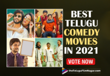 Choose The Telugu Comedy Movie You Like The Most In 2021,Telugu Filmnagar,Latest Telugu Movie News,Telugu Film News 2021,Tollywood Movie Updates,Latest Telugu Movie updates,Telugu Comedy Movie,Latest Telugu Comedy Movie 2021,latest Telugu Comedy Movie,Best Telugu Comedy Movie,2021 Telugu Comedy Movie You Like The Most,Best 2021 Telugu Comedy Movie,Most Popular Telugu Comedy Movie in 2021,Favourite Telugu Comedy Movie in 2021,Most Liked Telugu Comedy Movies in 2021,Tollywood Comedy Movies 2021,Latest Tollywood Comedy Movies,Jathi Ratnalu,Ek Mini Katha,Raja Raja Chora,Gully Rowdy,Gaali Sampath,Nootokka Jillala Andagadu,Vivaha Bhojanambu,Cinema Bandi,Shaadi Mubarak