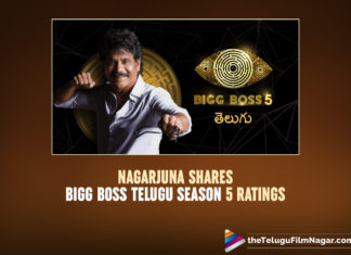 Nagarjuna Shares Bigg Boss Telugu Season 5 TRP Ratings,Telugu Filmnagar,Bigg Boss Telugu season 5,Bigg Boss Telugu season 5 Grand Finale ,Bigg Boss Telugu Season 5 TRP reports,Akkineni Nagarjuna,King Akkineni Nagarjuna,Bigg Boss Telugu 5 Updates, Bigg Boss Telugu 5 Latest News,VJ Sunny,Bigg Boss Telugu Season 5 winner VJ Sunny,Bigg Boss Telugu season 5 Updates,Bigg Boss Telugu season 5 latest updates,Bigg Boss Telugu season 5 latest TRP Ratings,Bigg Boss Telugu season 5 Winner,Bigg Boss winner VJ Sunny,Bigg Boss Telugu 5 Live Updates,Bigg Boss Telugu 5 Updates,BIGG BOSS Telugu show,Bigg Boss Telugu Season 5 Latest Updates,BIGG BOSS Telugu show