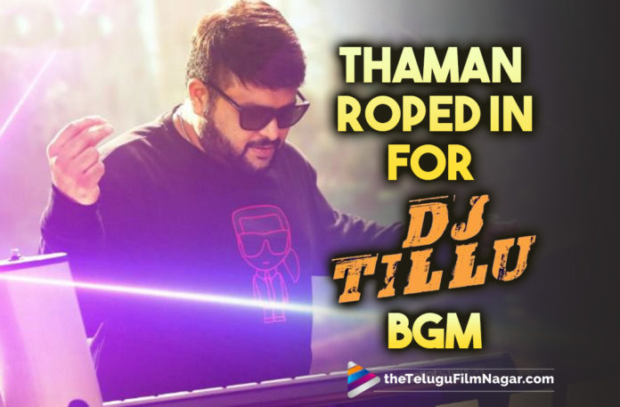 Thaman Roped In For DJ Tillu BGM,Thaman On Board For DJ Tillu Movie,S Thaman Roped In To Compose Background Score For DJ Tillu Movie,Thaman S Background Score For DJ Tillu Movie,Thaman S Background Score For DJ Tillu,Siddu Jonnalagadda,Siddu Jonnalagadda Movies,Siddu Jonnalagadda New Movie,Siddu Jonnalagadda Latest Movie,Siddu Jonnalagadda Movies,Siddu Jonnalagadda DJ Tillu Teaser,Siddu Jonnalagadda DJ Tillu Movie Teaser,DJ Tillu,DJ Tillu Movie,DJ Tillu Telugu Movie Movie,Neha Shetty,DJ Tillu Movie Updates,DJ Tillu Latest Updates,DJ Tillu Latest Telugu Movie,DJ Tillu Poster,Siddu Jonnalagadda DJ Tillu,Siddu Jonnalagadda DJ Tillu Movie,DJ Tillu Teaser,Siddu Jonnalagadda DJ Tillu Movie Poster,Siddu Jonnalagadda New Movie DJ Tillu,Siddu Jonnalagadda In DJ Tillu,Siddu Jonnalagadda As DJ Tillu,Siddu Jonnalagadda In And As DJ Tillu,Thaman S On Board For DJ Tillu,Thaman S On Board For Siddu Jonnalagadda DJ Tillu,Thaman S For DJ Tillu,Thaman S,Thaman S Movies,Thaman S New Movie,SS Thaman,SS Thaman Songs,SS Thaman Latest Songs,SS Thaman New Songs,S Thaman,S Thaman Songs,S Thaman Latest Songs,S Thaman Hits,SS Thaman Hit Songs,SS Thaman Latest News,SS Thaman New Movie Updates,SS Thaman Latest Movie Updates,SS Thaman,Telugu Filmnagar,Latest Telugu Movie 2022,Telugu Film News 2022,Tollywood Movie Updates,Latest Tollywood Updates,Latest Telugu Movies News,DJ Tillu Movie Teaser,DJ Tillu Telugu Movie Teaser,#DJTillu