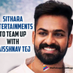 Panja Vaisshnav Tej Gears Up For A Mass Entertainer With Sithara Entertainments,Telugu Filmnagar,Latest Telugu Movies News,Telugu Film News 2022,Tollywood Movie Updates,Latest Tollywood Updates,Latest Telugu Movie Updates 2022,Uppena,Uppena Movie,Kondapolam,Kondapolam Movie,Panja Vaisshnav Tej,Vaisshnav Tej,Vaisshnav Tej Movies,Vaisshnav Tej New Movie,Vaisshnav Tej Latest Movie,Vaisshnav Tej Upcoming Movie,Vaisshnav Tej New Movie Update,Vaisshnav Tej Birthday,Vaisshnav Tej Turns 32,HBD Vaisshnav Tej,Happy Birthday Vaisshnav Tej,Vaisshnav Tej Latest Movie Update,Vaisshnav Tej Latest News,Vaisshnav Tej Latest Film Updates,Vaisshnav Tej Movie With Sithara Entertainments,Sithara Entertainments,Production 16,Panja Vaisshnav Tej Production 16,Vaisshnav Tej Production 16 Announcement,Sithara Entertainments Announce Film With Vaishnav Tej,Vaisshnav Tej Teams Up With Sithara Entertainments,Vaisshnav Tej And Sithara Entertainments Project,Vaisshnav Tej And Sithara Entertainments Movie,Vaisshnav Tej And Sithara Entertainments New Movie,Vaisshnav Tej And Sithara Entertainments Movie Update,Vaisshnav Tej New Movie Announcement Video,Panja Vaisshnav Tej New Movie Announced,Panja Vaishnav Tej's Next Project Announced,Trivikram To Produce Vaisshnav Tej's Next,Vaisshnav Tej Production 16 Movie,Trivikram,Sithara Entertainments To Team Up With Vaishnav Tej,Vaisshnav Tej New Movie Announcement,#HBDPanjaVaisshnavTej,#PanjaVaisshnavTej,#Production16