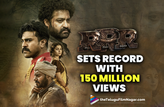 Rajamouli RRR Sets Record With 150 Million Views,RRR Movie Trailer Creates A New Record,RRR Sets Record With 150 Million Views,RRR Trailer Crosses 150 Million Views,150 Million Views For RRR Movie Trailer,RRR Trailer,RRR Movie Trailer,RRR Telugu Movie Trailer,RRR Film News,Jr NTR,Ram Charan,Alia Bhatt,Ajay Devgn,SS Rajamouli,SS Rajamouli Movies,RRR,RRR Movie,RRR Telugu Movie,RRR Film,RRR Update,RRR Movie Update,RRR Movie Latest Update,RRR Latest Update,RRR New Update,Ram Charan RRR,Ram Charan RRR Movie,Jr NTR Movies,Jr NTR New Movie,Jr NTR RRR,Jr NTR RRR Movie,Jr NTR RRR Trailer,Ram Charan RRR Trailer,RRR Teaser,Komaram Bheem NTR,Seetha Rama Raju Charan,RRR NTR,RRR Ram Charan,MM Keeravaani,Olivia Morris,RRR Theatrical Trailer,Telugu Filmnagar,Latest 2022 Telugu Movie,Latest Telugu Movie Trailers 2022,Latest Telugu Movies 2022,New Telugu Movies 2022,Ram Charan New Movie Trailer,Jr NTR New Movie Trailer,RRR NTR Trailer,RRR Ajay Devgn,RRR Alia Bhatt,SS Rajamouli New Film,NTR Trailer,Latest Telugu Movie Updates,Rajamouli RRR Trailer,RRR Telugu Trailer,RRR Trailer Telugu,RRR Telugu Movie Official Trailer,RRR Movie Official Telugu Trailer,RRR Official Trailer,RRR Movie Official Trailer,RRR Movie Trailer Sets A New Record On YouTube,RRRR Trailer Records,RRR Movie Trailer Records,RRR Trailer Record,150 Million Views For RRR Trailer,RRR Trailer Reached 150 Million Views,Rajamouli's RRR Trailer Creates A New Record,RRR Trailer YouTube Record,#RRRonMarch25th,#RRRMovie,#RRR,#RRRTrailer