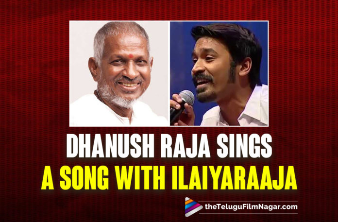 Dhanush Raja Sings A Song With Ilaiyaraaja!,Telugu Filmnagar,Latest Telugu Movies 2022,Telugu Film News 2022,Tollywood Movie Updates,Latest Tollywood Updates, Tamil Super Star Dhanush,Hero Dhanush,Dhanu Movies,Dhanush Upcoming Movie,Dhanush Next Project,Dhanush New Project,Dhanush Super Hit Movies,Dhanush latest Movies, Dhanush sons Yatra and Linga at a concert,Dhanush sons Yatra and Linga attend Ilaiyaraaja concert in Chennai,Ilaiyaraaja’s ‘Rock with Raaja’ concert series, Dhanush enjoying the concert with his sons, and he also shared the stage with Ilaiyaraaja,Dhanush even sang a few of his own lyrics along with the composer, fans appreciated Dhanush’s musical skills,fans Calling him as Lyricist of the year,One fan tweeted, “what soulful lyrics”,Dhanush is debuting in Telugu Venky Atluri, Dhanush and Sekhar Kammula will be a Pan India Project,Dhanush Entry in Tollywood Movie,Dhanush Debut in Telugu movie,#Dhanush