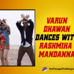 Watch VIDEO: Varun Dhawan Dances With Rashmika Mandanna to Arabic Kuthu Song,Telugu Filmnagar,Latest Telugu Movies 2022,Telugu Film News 2022,Tollywood Movie Updates,Latest Tollywood Updates, Bollywood Hero Varun Dhawan,Hero Varu Dhawan,Varu Dhawan Dance Video Shared with Him self South actress Rashmika Mandanna,Arabic Kuthu,Arabic Kuthu Song,Arabic Kuthu Trending Song, Kuthu – Halamithi Habibo Thalapati Vijay upcoming film Beast,Kuthu – Halamithi Habibo Beast Movie Super hit Song,Rashmika Mandanna Latest Movies, Rashmika Mandanna Upcoming Movies,Rashmika Mandanna Blockbuster Movie Pushpa,Rashmika Mandanna Shared a Selfi with Varun dhawan in Social Media, Rashmika Mandanna Upcoming Movie Pushpa the Rule Part-2,Varun Dhawan dance video with Rashmika Video caption Yo Habibo,Rashmika Mandanna Bollywood Entery, Rashmika Mandanna upcoming Bollywood Movie Goodbye with Amitabh Bachchan,Rashmika Mandanna Bollywood Movie Mission Majnu with Siddharth Malhotra,