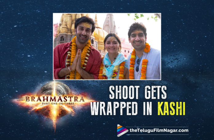 Ranbir Kapoor’s Brahmastra Shoot Gets Wrapped In Kashi,Telugu Filmnagar,Latest Telugu Movies 2022,Telugu Film News 2022,Tollywood Movie Updates,Latest Tollywood Updates,Latest Film Updates,Tollywood Celebrity News,Tollywood Shooting Updates, Brahmastra,Brahmastra Movie Updates,Brahmastra latest Movie Updates,Brahmastra Movie Shooting Updates,Brahmastra Shooting Wrapped,Brahmastra Shoot Updates,Brahmastra gets wrapped in Kashi,Brahmastra Part One: Shiva starring Ranbir Kapoor and Alia Bhatt, Brahmastra director Ayan Mukerji finally announced the wrap of the film’s shoot officially,Brahmastra makers of the film shared a special video from the end shoot on Twitter and announced the wrap of the shoot officially,Brahmastra Movie Wrapped, Brahmastra producer Karan Johar on his Twitter said The wonderful exciting and thrilling journey filled with hard work dedication love and passion has finally come to an end,Brahmastra is a three part trilogy penned and picturised by Ayan Mukerji, Brahmastra Movie backdrop of exploring Lord Shiva, Ranbir Kapoor was introduced as Shiva,Alia Bhatt played the role of Isha in the film,Amitabh Bachchan and Nagarjuna played prominent roles,Dharma Productions along with Fox Star Studios is producing the film Brahmastra Part One, Brahmastra released on 9th September 2022,Pan-India release including the languages of Hindi,Telugu,Tamil,Kannada and Malayalam,SS Rajamouli, India’s top director is presenting the film in Telugu,
