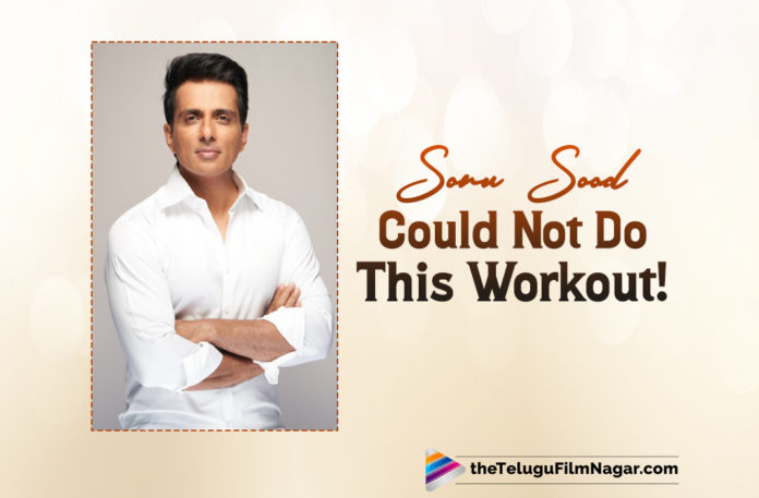 Sonu Sood Could Not Do This Workout: Watch The Super Funny Video!,Telugu Filmnagar,Latest Telugu Movies News,Telugu Film News 2022,Tollywood Movie Updates,Tollywood Latest News, Sonu Sood,Actor Sonu Sood,Sonu Sood Movies Updates,Sonu Sood Upcoming Movies,Sonu Sood Updates,Sonu Sood Funny Video,Sonu Sood Shared Funny Video,Sonu Sood Could Not Do This Workout, Actor Sonu Sood Could Not Do This Workout,Sonu Sood Super Funny Video,Watch Super Funny Workout Video of Sonu Sood