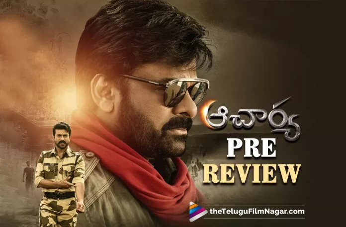 #AcharyaReview, 2022 Latest Telugu Movie Reviews, Acharya, Acharya (2022 film), Acharya (2022), Acharya FDFS Review, Acharya Film, Acharya First Review, Acharya First Review Out, Acharya Movie, Acharya Movie (2022), Acharya Movie First Review, Acharya Movie Highlights, Acharya Movie Latest News, Acharya Movie Live Updates, Acharya Movie Plus Points, Acharya Movie Pre Review, Acharya Movie Public Response, Acharya Movie Public Talk, Acharya Movie Public Talk And Public Response, Acharya Movie Rating, Acharya Movie Review, Acharya Movie Review and Rating, Acharya Movie Stroy, Acharya Movie Updates, Acharya Pre Public Talk, Acharya Pre Review, Acharya Premiere Show Review, Acharya Public Response, Acharya Public Talk, Acharya Public Talk And Public Response, Acharya Rating, Acharya Review, Acharya Review and Rating, Acharya Telugu Movie, Acharya Telugu Movie Latest News, Acharya Telugu Movie Review, Acharya Telugu Movie Updates, Acharya Updates, Chiranjeevi, chiranjeevi acharya, chiranjeevi acharya movie, Chiranjeevi Acharya Movie Review, Chiranjeevi And Ram Charan Multistarrer Movie, chiranjeevi movies, chiranjeevi new movie, Kajal Aggarwal, Koratala Siva, Latest Telugu Movie 2022, Latest telugu movie reviews, Latest Telugu Reviews, Latest Tollywood Review, Megastar Chiranjeevi, movie reviews, Pooja Hegde, Ram charan, Ram Charan movies, Ram Charan New Movie, Telugu Filmnagar, telugu movie reviews, Telugu Reviews