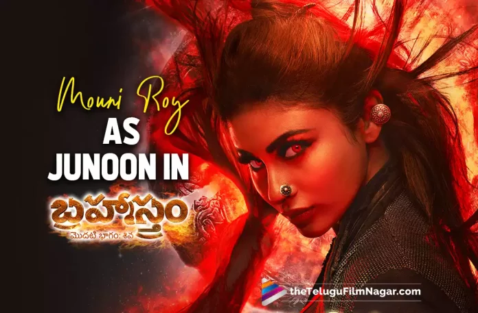 Mouni Roy Character Look From Brahmastra Released,Mouni Roy Look from Brahmastram Released,Telugu Filmnagar,Latest Telugu Movies News,Telugu Film News 2022,Tollywood Movie Updates,Tollywood Latest News, Brahmastram,Brahmastram Movie,Brahmastram Telugu Movie,Brahmastram Movie Updates,Brahmastram Latest Movie Updates,Brahmastram Mouni Roy look Released, Mouni Roy look From Brahmastram Revealed,Mouni Roy latest Look From Brahmastram Released,Mouni Roy New Look In Brahmastram Movie,Actress Mouni Roy New Look From Brahmastra Released, Brahmastra Telugu Movie Trailer,Brahmastra Movie Trailer,Brahmastra Trailer,Brahmastra Telugu Trailer,BRAHMĀSTRA Part One: Shiva,BRAHMĀSTRA Part One,BRAHMĀSTRA Trailer,Brahmastra Trailer,Brahmastra,BRAHMĀSTRA Part One: Shiva Trailer,Brahmāstra TRAILER