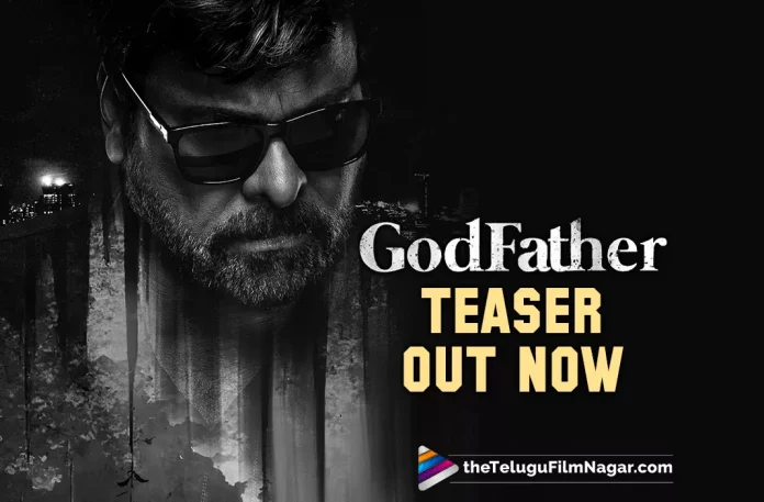 GodFather Teaser Out Now: Megastar Chiranjeevi’s Birthday Special Is Remarkable,Latest 2022 Telugu Movie,2022 Telugu Teasers,2022 Latest Telugu Movie Teaser,Latest Telugu Movie Teasers 2022,2022 Latest Telugu Teasers,Latest Telugu Movies 2022,Telugu Filmnagar,New Telugu Movies 2022,Latest Movie Teaser,Megastar Chiranjeevi,GodFather Telugu Movie Teaser,GodFather Movie Teaser,GodFather Teaser,GodFather Telugu Teaser,GodFather Movie Telugu Teaser,GodFather Official Teaser,Chiranjeevi GodFather Teaser,GodFather Teaser Update,GodFather Movie Teaser Launch,GodFather,GodFather Movie,GodFather Telugu Movie,Chiranjeevi,Salman Khan,Nayanthara,Mohan Raja,Thaman S,GodFather teaser out,GodFather Teaser Out Now,Chiranjeevi GodFather Movie Teaser,GodFather Updates,GodFather Movie Update,GodFather Movie Latest Update,GodFather Telugu Movie Latest News,Megastar Chiranjeevi’s Birthday Special,Chiranjeevi Birthday Special,Chiranjeevi Birthday,HBD Chiranjeevi,GodFather’s Telugu Teaser,God Father First Look,Godfather Telugu Trailer,God Father Teaser,God Father Telugu Teaser,Chiranjeevi Godfather,God Father Trailer,Megastar Chiranjeevi,Mega Star Chiranjeevi,Chiranjeevi Movies,Chiranjeevi New Movie Teaser,Chiranjeevi Latest Movie Teaser,Chiranjeevi Upcoming Movies