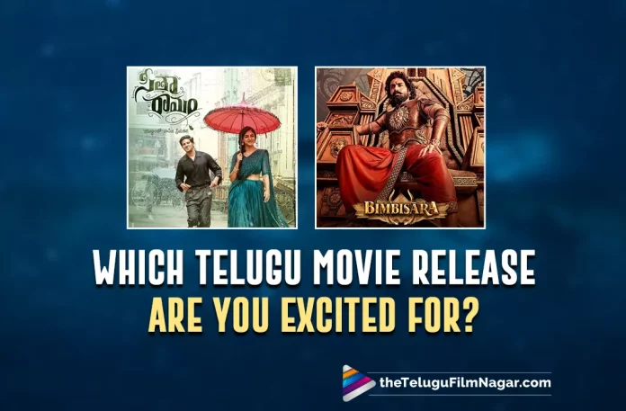 Sita Ramam Or Bimbisara, Which Telugu Movie Release Are You Excited For This Weekend?, Telugu Filmnagar,Latest Telugu Movies News,Telugu Film News 2022,Tollywood Movie Updates,Tollywood Latest News, Telugu Movie Updates,Sita Ramam, Bimbisara, Sita Ramam Movie, Bimbisara Movie, Vote for Telugu Movie Release, Vote Now for your Favourite Telugu Movie, Bimbisara Movie Latest Update, Bimbisara Movie Release Date, Bimbisara Telugu Movie, Dulquer Salmaan, Kalyan Ram Bimbisara, Kalyan Ram Bimbisara Movie, Kalyan Ram Latest Movie, Kalyan Ram Latest Movie Update, Kalyan Ram Latest News, Kalyan Ram Latest Project, Sita Ramam, Sita Ramam Movie, Sita Ramam Movie Latest Updates, Sita Ramam Movie Release Date, Sita Ramam Telugu movie