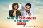 Vishwak Sen Or Siddhu Jonnalagadda: Who Is The Young Sensation Of Tollywood Currently?, Who Is The Young Sensation Of Tollywood Currently, Vishwak Sen Or Siddhu Jonnalagadda, Siddhu Jonnalagadda, Falaknuma Das 2, DJ Tillu 2, Venkatesh Dagubatti, Vishwak Sen, Mithila Palkar, Asha Bhat, Ashwath Marimuthu, Ori Devuda, Ori Devuda Telugu movie, Ori Devuda New Update, Ori Devuda Telugu Movie New Update, Ori Devuda Movie, Ori Devuda Latest Update, Ori Devuda Movie Updates, Ori Devuda Telugu Movie Live Updates, Ori Devuda Telugu Movie Latest News, Ori Devuda Movie Latest News And Updates, Telugu Film News 2022, Telugu Filmnagar, Tollywood Latest, Tollywood Movie Updates, Tollywood Upcoming Movies