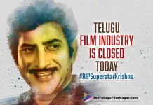 Telugu Film Industry Is Closed Today As A Mark Of Respect To Superstar Krishna, Mark Of Respect To Superstar Krishna, Telugu Film Industry Is Closed Today, film shoots to be halted tomorrow, Superstar Krishna Has Passed Away, Krishna Health Update, Krishna Health Latest Update, Superstar Krishna, Mahesh Babu’s father, veteran actor Superstar Krishna, Superstar Krishna visited Continental Hospital, Continental Hospital, Superstar Krishna Had a cardiac arrest, Mahesh Babu's family, Tollywood’s Legendary Veteran Actor, Hero Krishna, Tollywood’s Veteran Actor, Legendary Telugu Actor, Tollywood’s Superstar, Krishna Movies, Krishna Latest Movies, Telugu Film News 2022, Telugu Filmnagar, Tollywood Latest, Tollywood Movie Updates, Tollywood Upcoming Movies