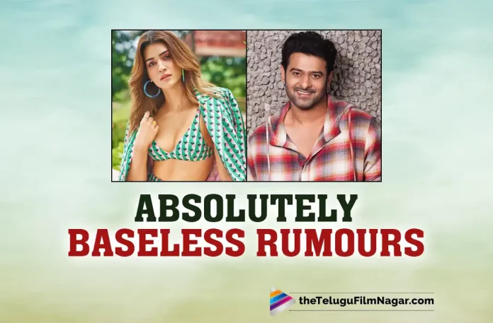 Prabhas And Kriti Sanon’s Relationship: ABSOLUTELY BASELESS RUMOURS, ABSOLUTELY BASELESS RUMOURS, Prabhas And Kriti Sanon’s Relationship, Prabhas, Kriti Sanon, Saif Ali Khan, Sunny Singh, Om Raut, Prabhas Latest Movie, Prabhas Upcoming Movies, Prabhas Movies, Adipurush, Adipurush 2023, Adipurush Movie, Adipurush Telugu Movie, Adipurush Update, Adipurush News, Adipurush Latest News, Adipurush New Update, Adipurush Movie Live Updates, Adipurush Movie Latest News And Updates, Telugu Filmnagar, Telugu Film News 2022, Tollywood Movie Updates, Latest Tollywood Updates, Latest Telugu Movies News