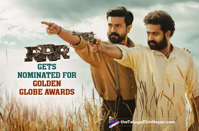 RRR Gets Nominated For The Prestigious Golden Globe Awards, RRR Gets Nominated For Golden Globe Awards, Prestigious Golden Globe Awards, Golden Globe Awards, Atlanta Film Critics Circle, RRR Movie Creates New Record, Rajamouli Movies, Rajamouli Latest Movie, Rajamouli Upcoming Movie, S. S. Rajamouli, Ajay Devgn, Ram Charan, NTR, Alia Bhatt, Olivia Morris, Shriya Saran, RRR, RRR 2022, RRR Movie, RRR Update, RRR Latest News, RRR Telugu Movie, RRR Movie Live Updates, RRR Movie Latest News And Updates, Telugu Filmnagar, Telugu Film News 2022, Tollywood Movie Updates, Latest Tollywood Updates, Latest Telugu Movies News