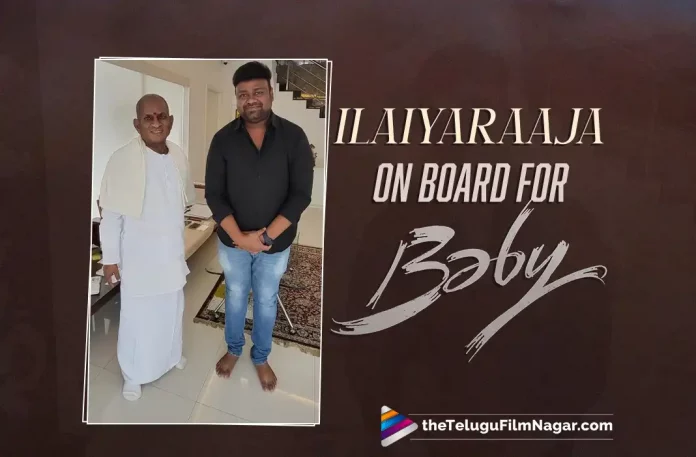 Is Ilaiyaraaja On Board For Anand Deverakonda’s Baby?,Telugu Filmnagar,Latest Telugu Movies News,Telugu Film News 2022,Tollywood Movie Updates,Latest Tollywood News,Ilaiyaraaja,Ilaiyaraaja Latest News,Ilaiyaraaja New Movie,Ilaiyaraaja Upcoming Film News,Anand Deverakonda,Baby,Baby Movie,Baby Telugu Movie,Baby Movie Updates,Baby Telugu Movie Latest News,Anand Deverakonda Latest News,Anand Deverakonda New Movie News,Anand Deverakonda Baby Movie Updates