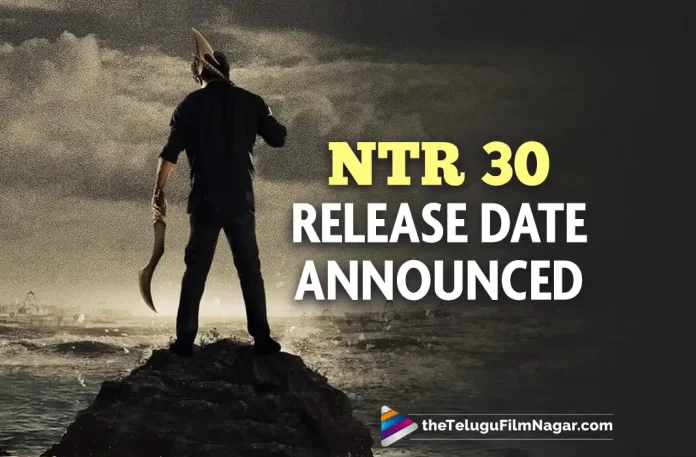 NTR30 Release Date Is Finally Set For Summer 2024,Telugu Filmnagar,Latest Telugu Movies News,Telugu Film News 2022,Tollywood Movie Updates,Latest Tollywood News,Jr NTR,NTR30, NTR 30th Movie,NTR 30th Film,NTR30 Release Date,Jr NTR Latest News,Jr NTR New Movie News,Jr NTR Upcoming Film Details,Jr NTR Upcoming Movie Release Date Locked