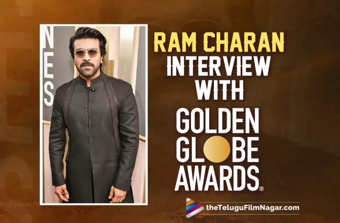Highlights From Ram Charan’s Interview At The Golden Globes,Telugu Filmnagar,Latest Telugu Movies News,Telugu Film News 2023,Tollywood Movie Updates,Latest Tollywood Updates,RRR,RRR Movie,RRR Telugu Movie,RRR Update,RRR Updates,RRR Movie Updates,RRR Movie Update,RRR Movie Latest Updates,RRR Movie Latest Update,RRR Latest Update,RRR Latest Updates,RRR Telugu Movie Latest Updates,RRR Movie News,RRR Telugu Movie Latest News,RRR Movie Latest News,Ram Charan RRR,Ram Charan RRR Movie,Ram Charan,Ram Charan Movies,Ram Charan New Movie,Ram Charan Latest Movie,Ram Charan Upcoming Movie,Ram Charan New Movie Update,Ram Charan Latest Movie Update,Rajamouli,SS Rajamouli,Golden Globes,Golden Globes Awards,Golden Globes 2023,RRR Golden Globes,Highlights From Ram Charan’s Interview,Ram Charan Interview Highlights At The Golden Globes,Ram Charan Interview Highlights,Ram Charan Golden Globes Interview Highlights,Ram Charan Golden Globes Interview